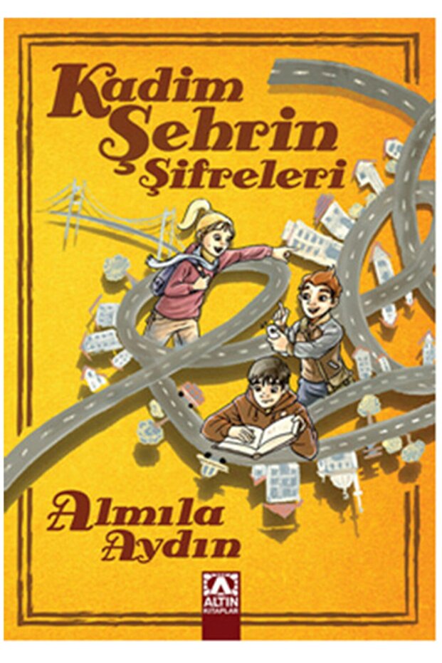 Kadim Şehrin Şifreleri - Almila Aydın