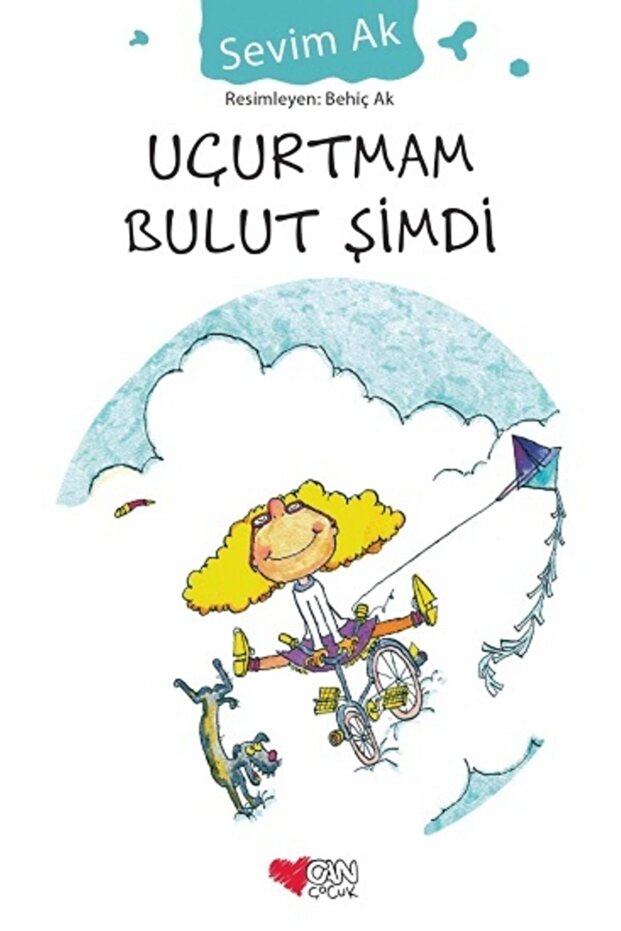 Uçurtmam Bulut Şimdi / Sevim Ak / Can Çocuk Yayınları - 1