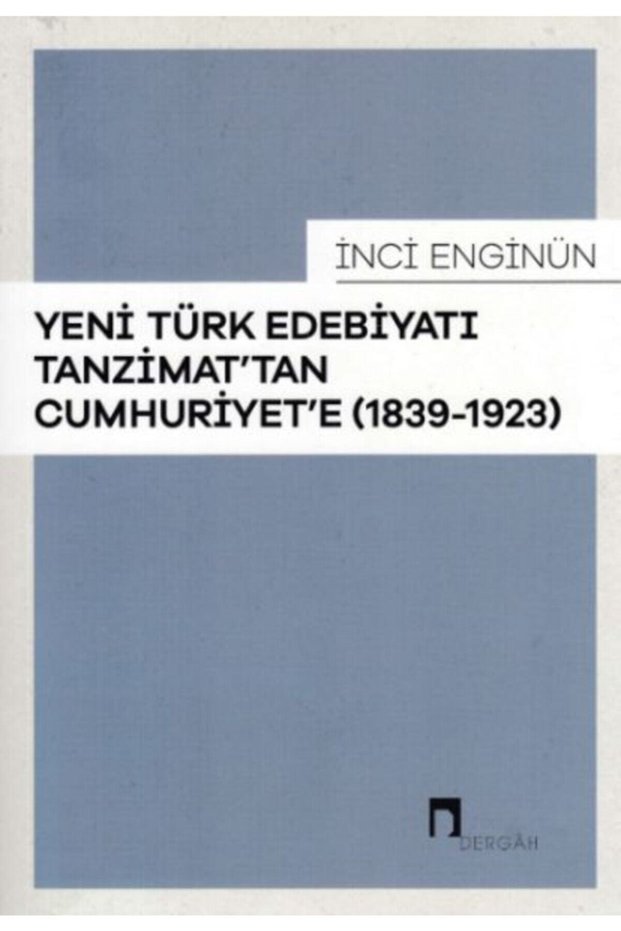 Yeni Türk Edebiyatı Tanzimattan Cumhuriyete 18391923