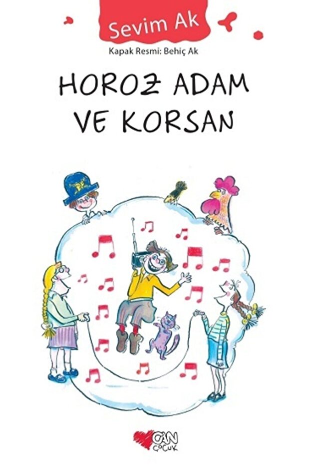 Horoz Adam Ve Korsan / Sevim Ak / Can Çocuk Yayınları