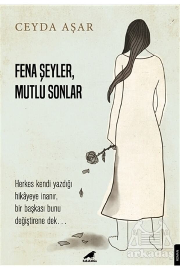 Fena Şeyler Mutlu Sonlar