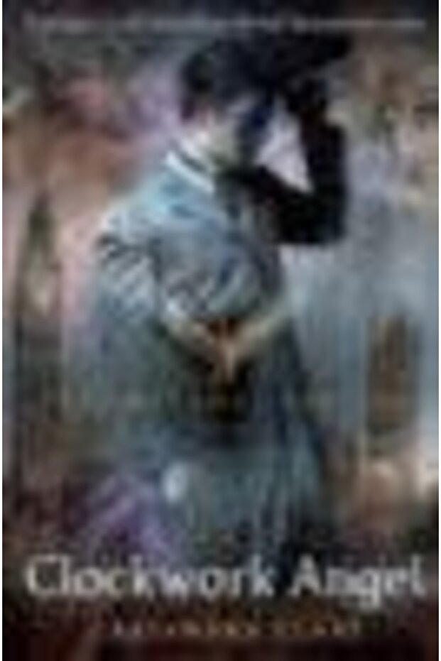 Clockwork Angel (ınfernal Devices 1) - 3