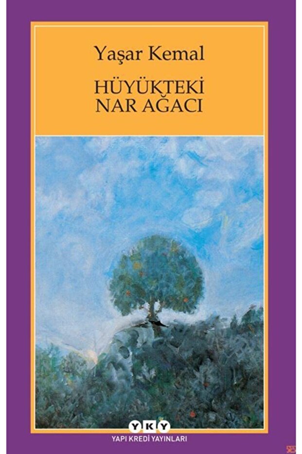 Hüyükteki Nar Ağacı- Yaşar Kemal