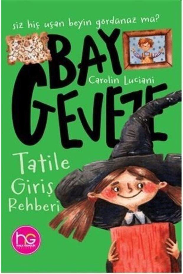 Bay Geveze - Tatile Giriş Rehberi