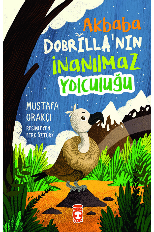 Akbaba Dobrilla`nın İnanılmaz Yolculuğu Timaş Çocuk