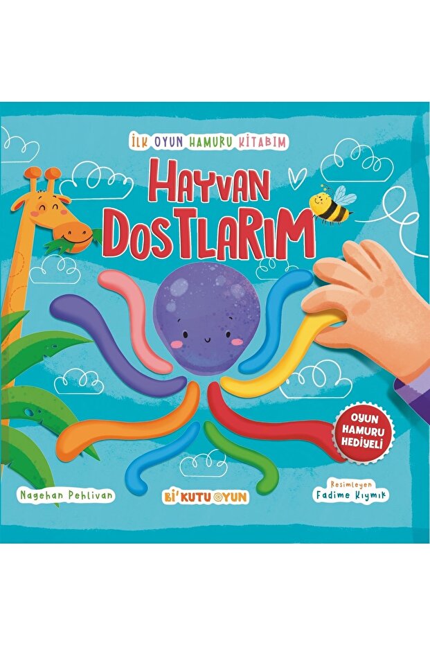 Ilk Oyun Hamuru Kitabım - Hayvan Dostlarım