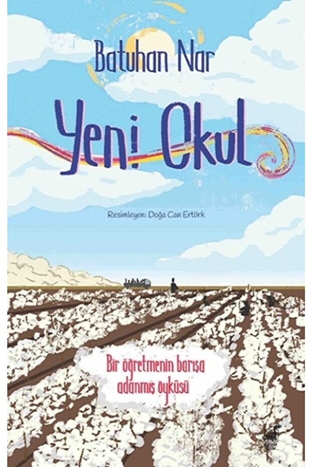 New School - Bir Öğretmenin Barışa Adanmış Öyküsü / Batuhan Nar