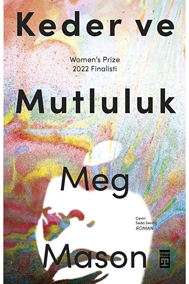 Keder Ve Mutluluk / Meg Mason / / 9786050847390