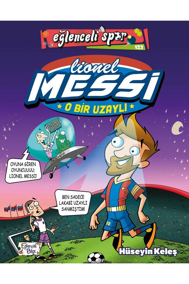 Lionel Messi - O Bir Uzaylı