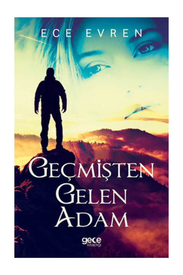 Geçmişten Gelen Adam - Ece Evren
