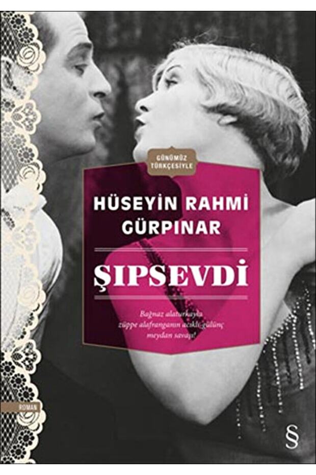 Şıpsevdi / Hüseyin Rahmi Gürpınar / / 9786051418483