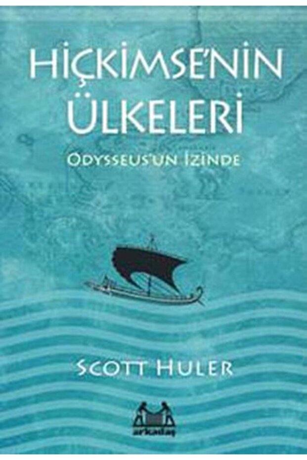 Hiçkimse'nin Ülkeleri Odysseus'un İzinde