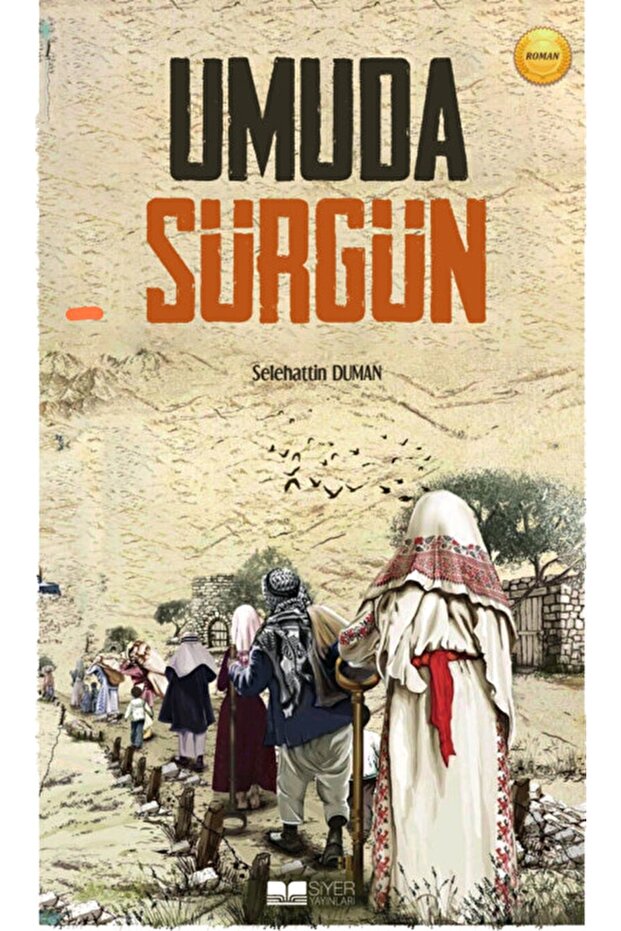 Umuda Sürgün / Selehattin Duman / / 9786256396180