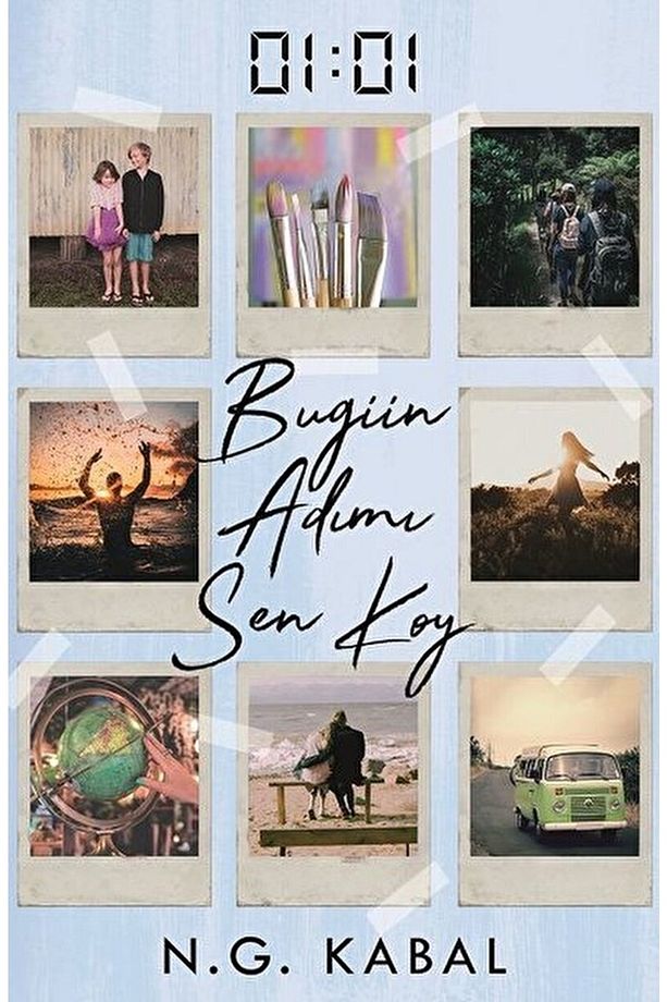 01:01 Bugün Adımı Sen Koy / N. G. Kabal / / 9786257077026 - 1
