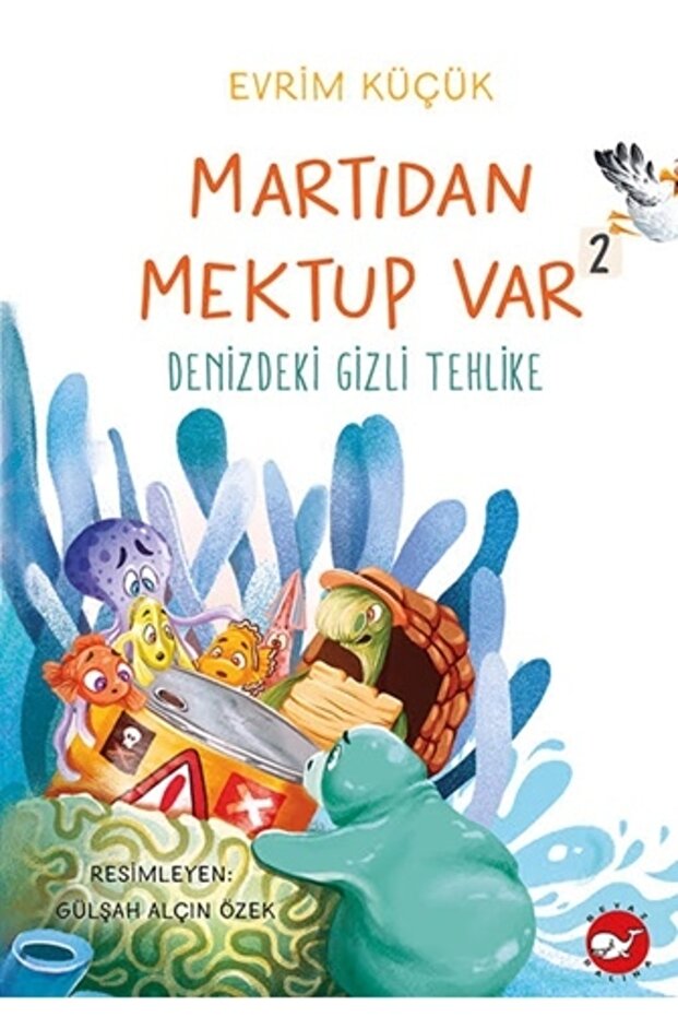 Martıdan Mektup Var 2 Denizdeki Gizli Tehlike Evolution Small