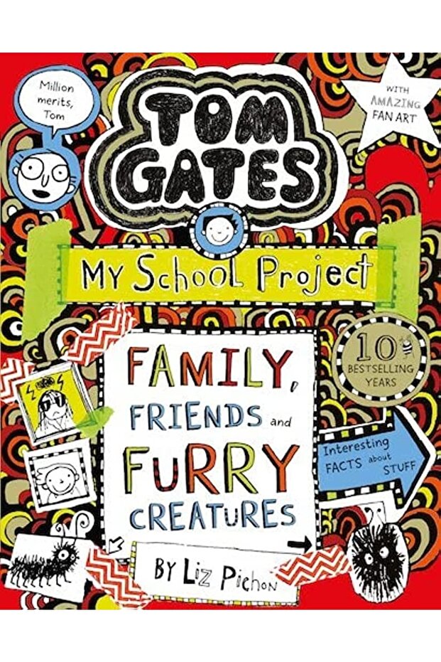 Tom Gates 12: Family, Friends And Furry Creatures
