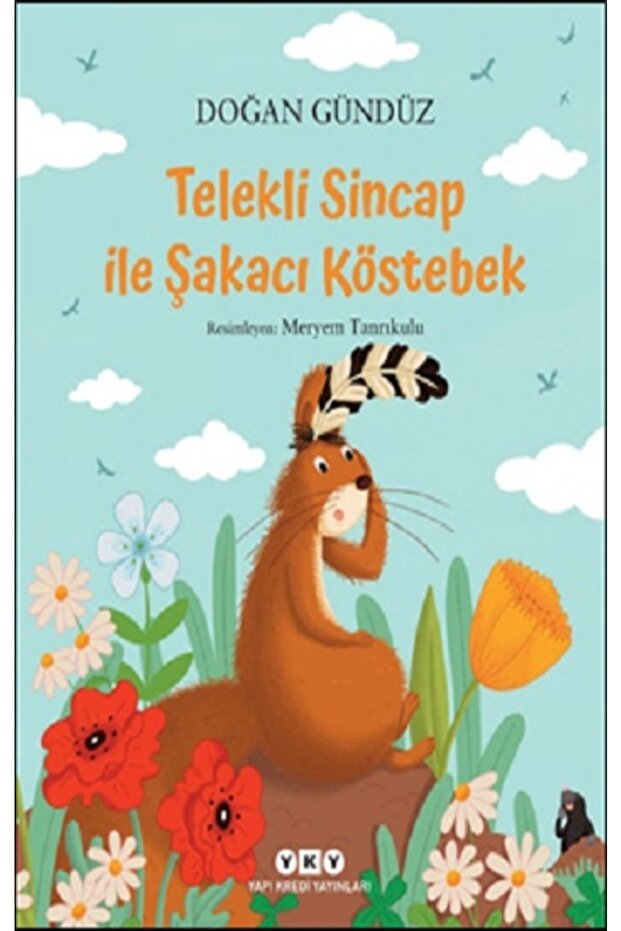 Telekli Sincap ile Şakacı Köstebek Doğan Gündüz