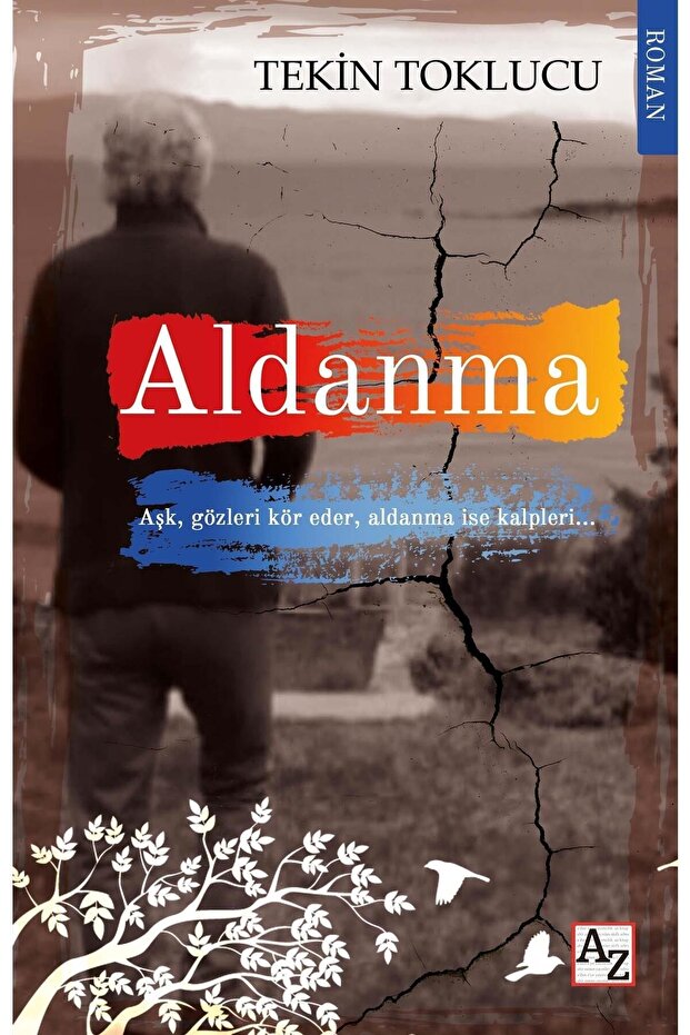 Aldanma - Tekin Toklucu