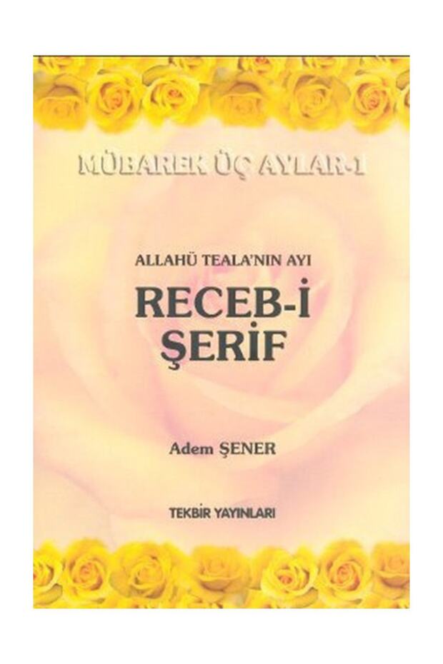 Allahü Teala'nın Ayı Receb-i Şerif - 1