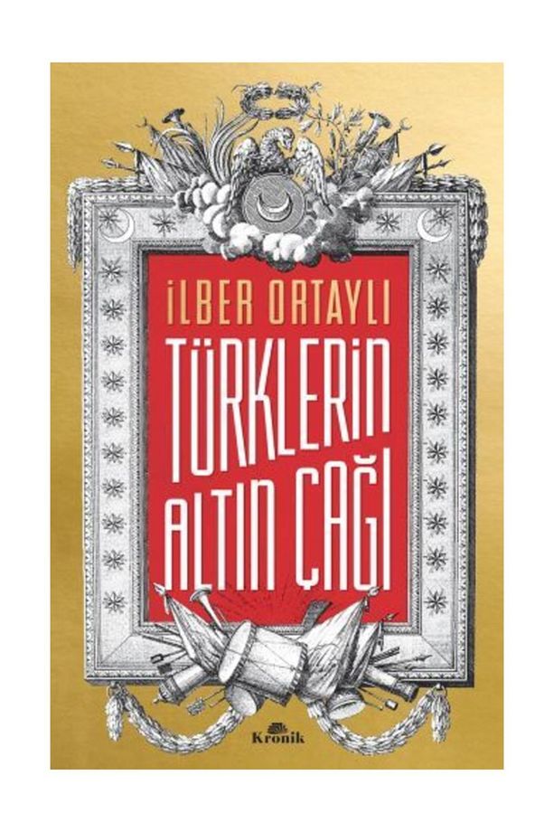 Türklerin Altın Çağı Ilber Ortaylı - 1