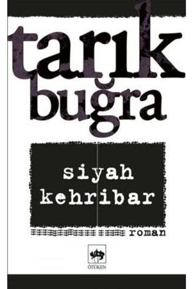Siyah Kehribar / Tarık Buğra