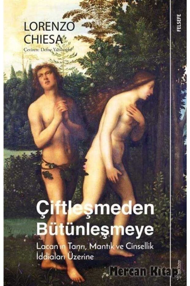 Çiftleşmeden Bütünleşmeye - Lorenzo Chiesa - 1