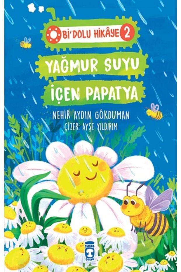 Yağmur Suyu İçen Papatya - Bi Dolu Hikaye 2