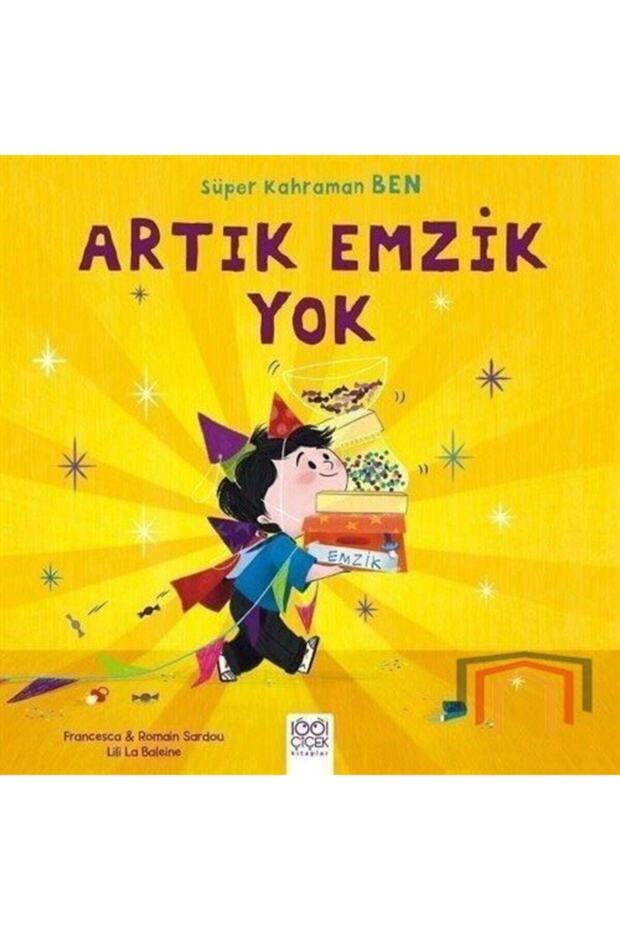 Artık Emzik Yok-süper Kahraman Ben / - Francesca Sardou,romain Sardou