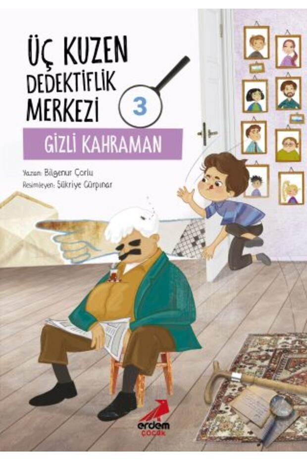 Üç Kuzen Dedektiflik Merkezi 3- Gizli Kahraman / Bilgenur Çorlu / Erdem Çocuk / 9786052794845