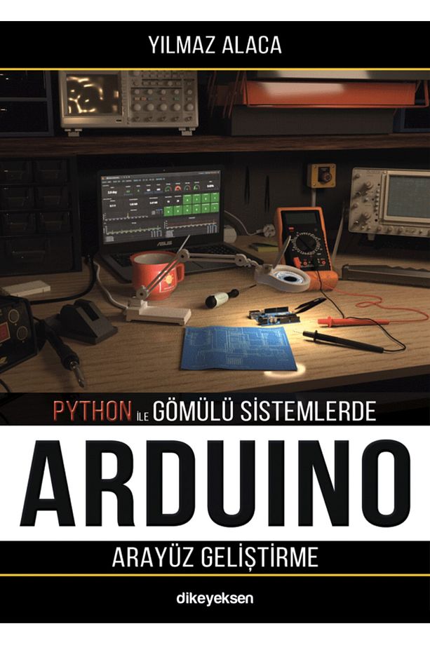 Python ile Gömülü Sistemlerde Arduino için Arayüz Geliştirme Yılmaz Alaca - 2