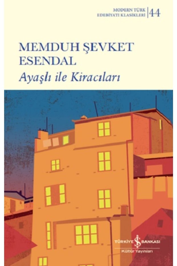 Book Ayaşlı İle Kiracıları - Memduh Şevket Esendal - İş Bankası Kültür Yayınları