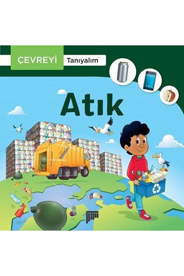 Çevreyi Tanıyalım Atık