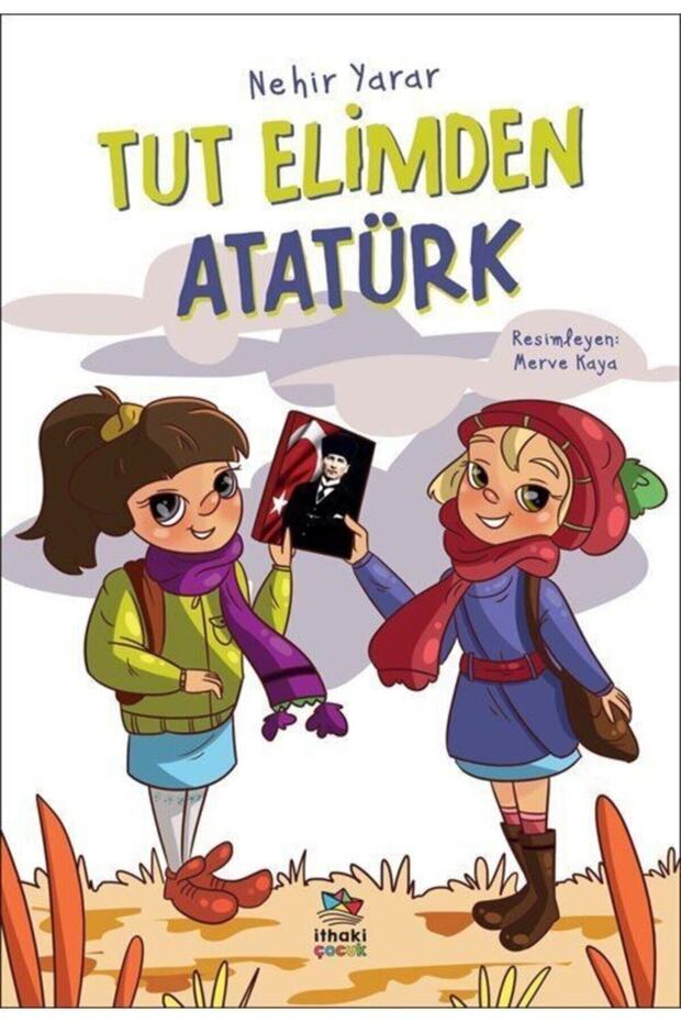 Tut Elimden Atatürk