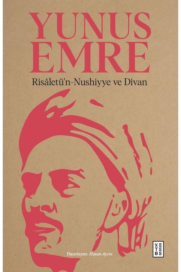 Risâletü’n-Nushiyye ve Divan - Yunus Emre - 1