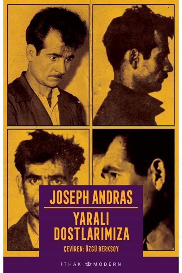 Yaralı Dostlarımıza - - Joseph Andras Kitabı