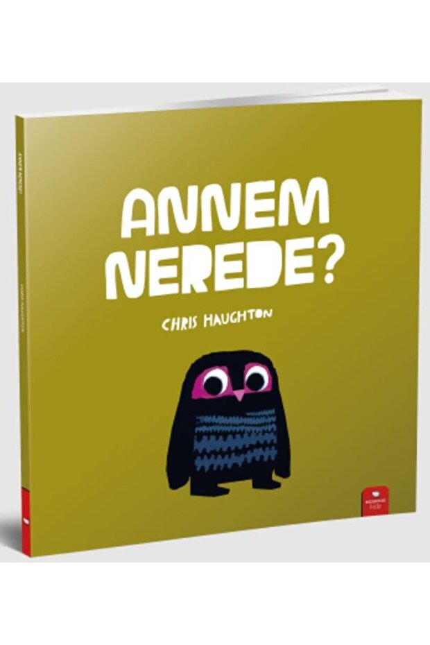 Annem Nerede?</DNTCTMS> /  Chris Haughton / Redhouse Kidz Yayınları</DNTCTMS> /  9786257782838