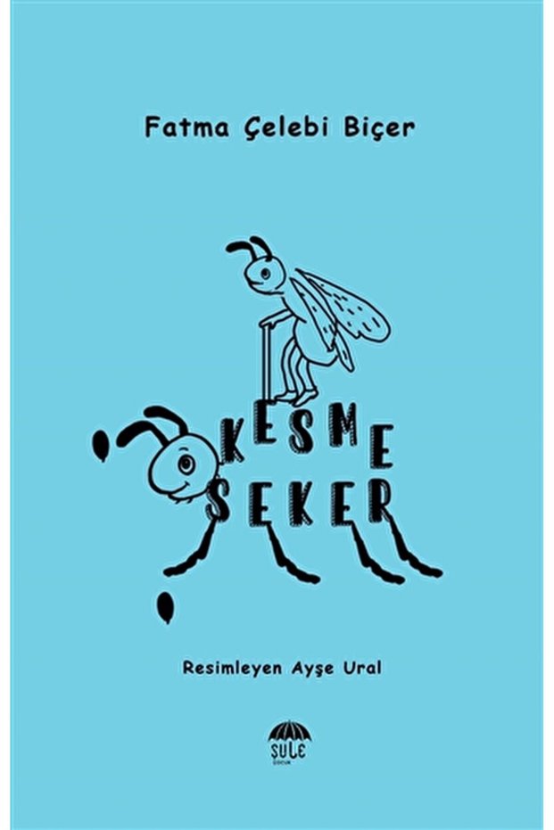 Kesme Şeker</DNTCTMS> / Fatma Çelebi Biçer / Şule Yayınları</DNTCTMS> / 9786258062182