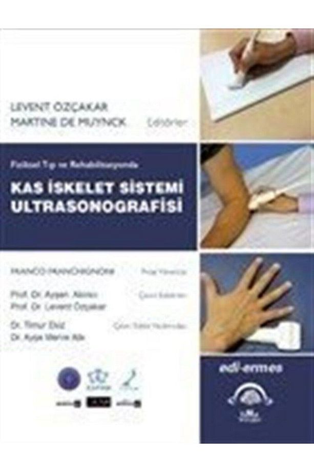 Kas Iskelet Sistemi Ultrasonografisi - Ayşen Akıncı,levent Özçakar - 1