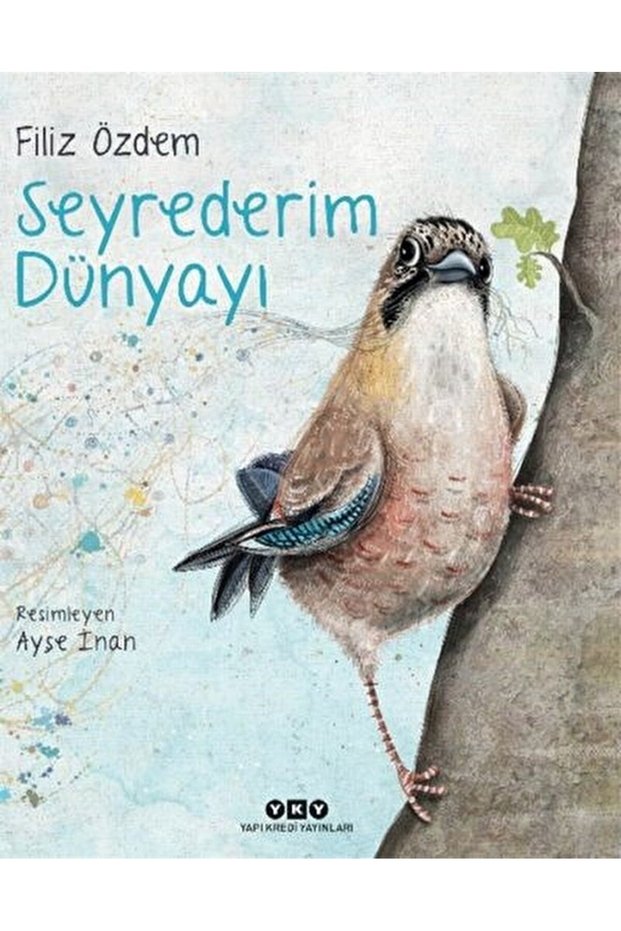 Seyrederim Dünyayı / Filiz Özdem / Yapı Kredi Yayınları / 9789750857423
