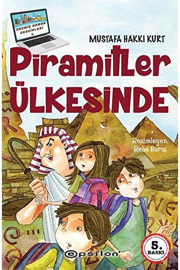 In the Land of Pyramids / Mustafa Hakkı Kurt / Epsilon Publishing House /