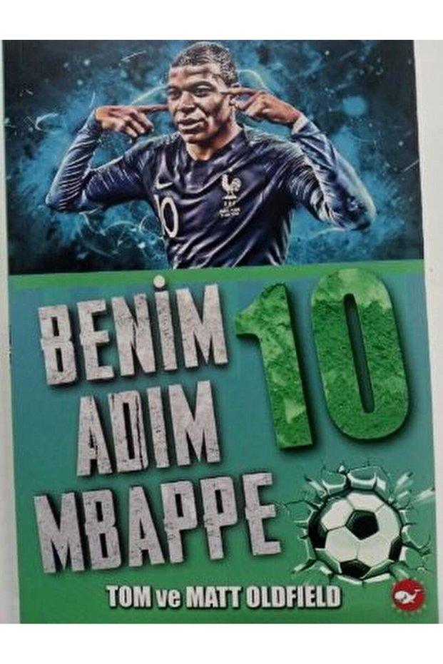 Benim Adım Mbappe</DNTCTMS> / Matt Oldfield / Beyaz Balina Yayınları</DNTCTMS> / 9786051884684