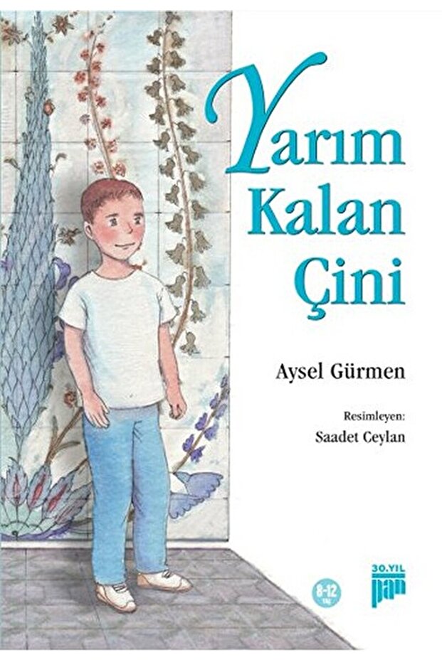 Yarım Kalan Çini / Aysel Gürmen / Pan Yayıncılık / 9786059646123