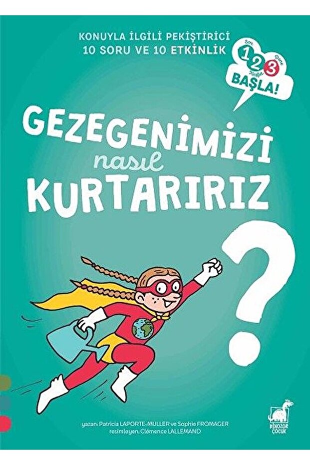 كتاب كيف ننقذ كوكبنا - باتريشيا لابورت-مولر وصوفي فروماجر - طفل الديناصورات