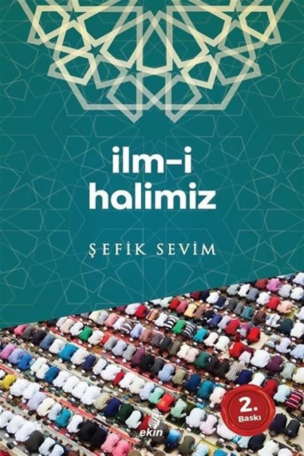 İlmi Halimiz - Şefik Sevim