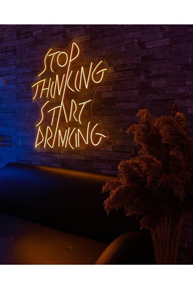 Stop Thınkıng Start Drınkıng2 Neon Led Işıklı Tablo - 3
