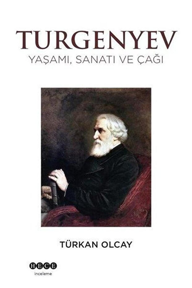 Turgenyev ;yaşamı, Sanatı Ve Çağı