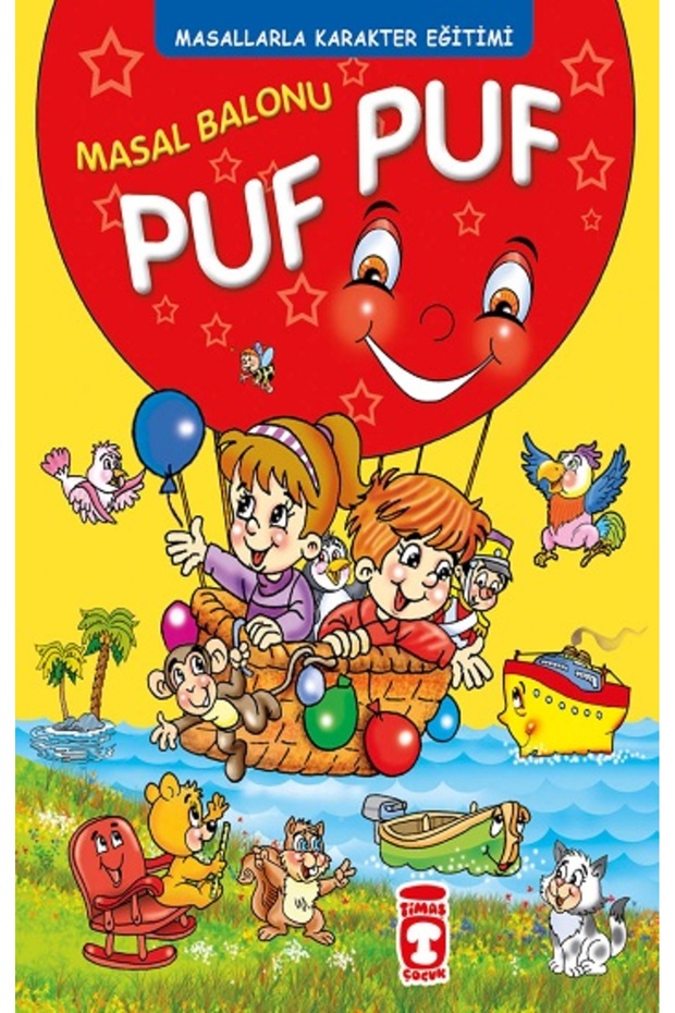 Masal Balonu Puf Puf - Masallarla Karakter Eğitimi (Fleksi Cilt)
