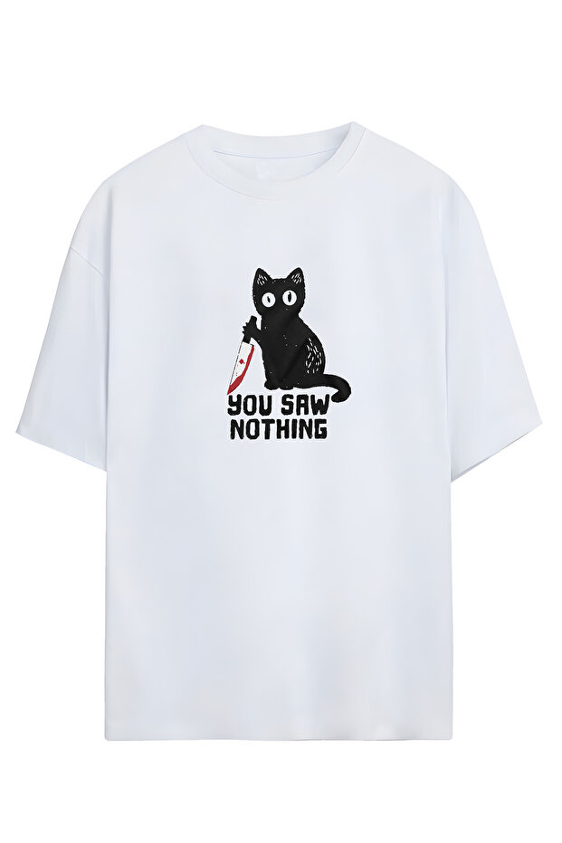 You Saw Nothing Designed Unisex Oversize T-shirt