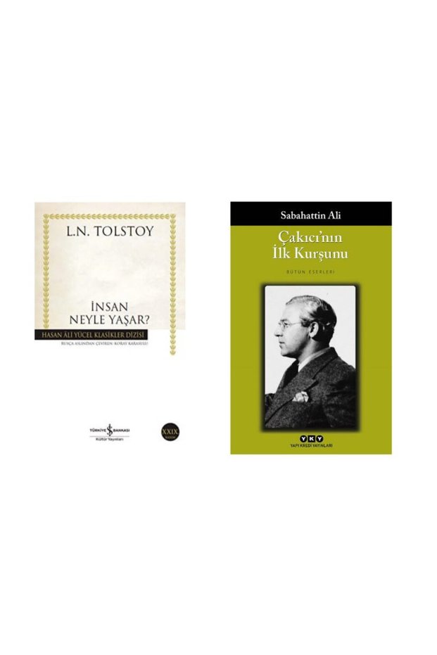 İnsan Neyle Yaşar ? Lev Tolstoy - Çakıcı'nın İlk Kurşunu Sabahattin Ali