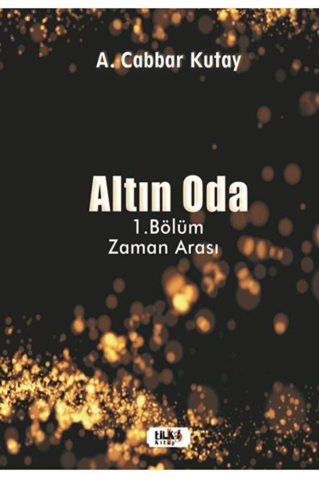 Altın Oda 1.bölüm Zaman Arası